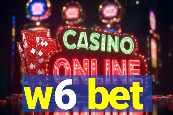 w6 bet